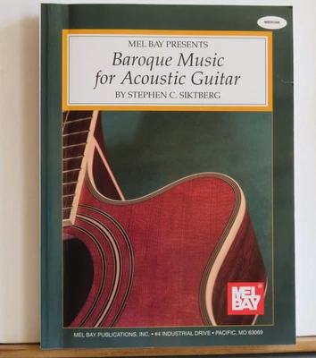Stephen C. Siktberg: Baroque Music for Acoustic Guitar - wie neu - Bild 1 von 4