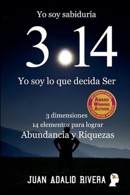 Yo soy sabidura 3.14 by Juan Adalid Rivera (Spanish) Paperback Book