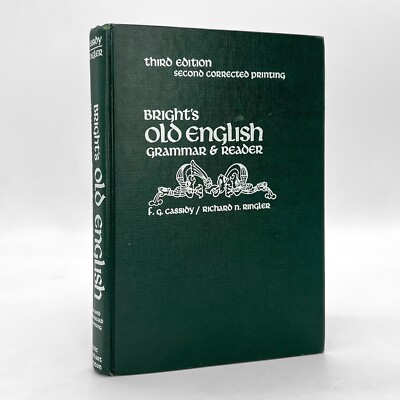 Bright s Old English Grammar & Reader by Cassidy, Ringler 3rd Edition Hardcover