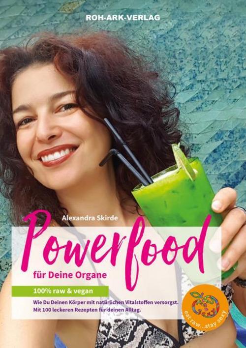 Powerfood Für Deine Organe Alexandra Skirde