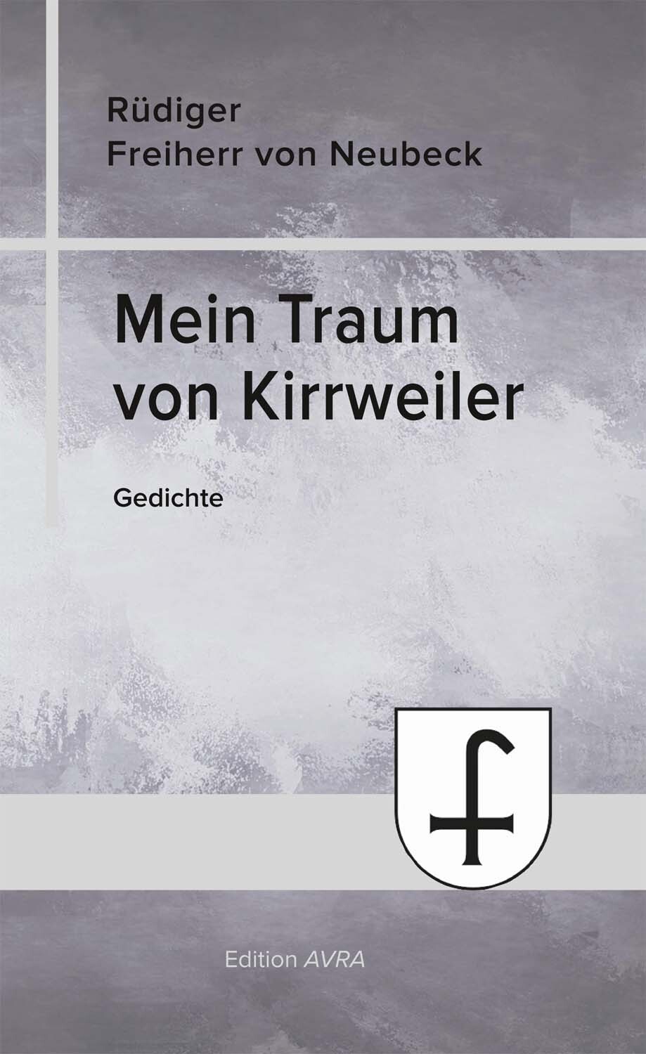 Thumbnail - Rüdiger Freiherr Von Neubeck / Mein Traum Von Kirrweiler