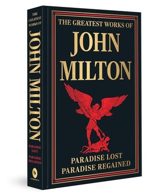 The Greatest Works of John Milton (Paradise Lost and Paradise Regained) Hardcove