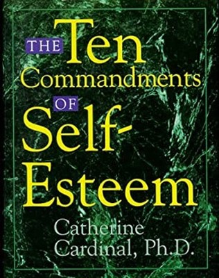 The Ten Commandments of Self-Esteem Hardcover Catherine Cardinal