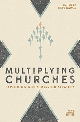 Multiplying Churches: Exploring God?s Mission Strategy (Grace Es