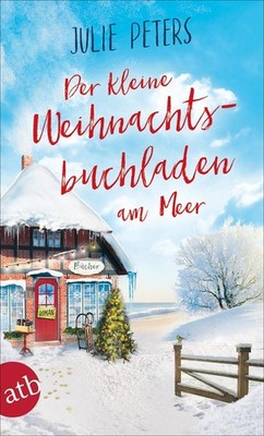 Der kleine Weihnachtsbuchladen am Meer | Julie Peters | deutsch
