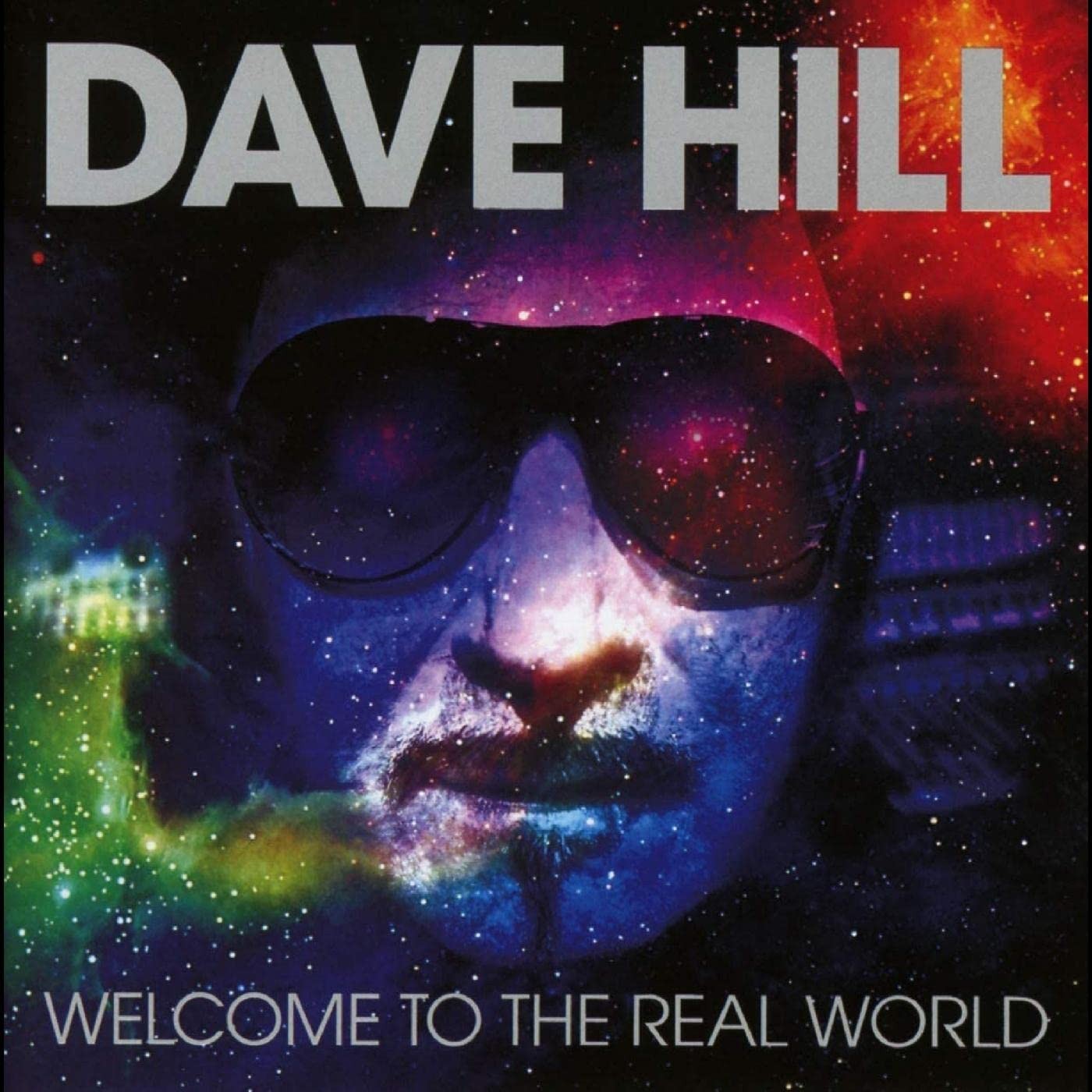 Dave Hill Welcome To the Real World (Remixed and Remastered) CD SPMCD017 NEW