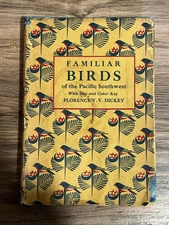 Familiar Birds Of The Pacific Southwest Florence Van Vechten Dickey 1958 HC
