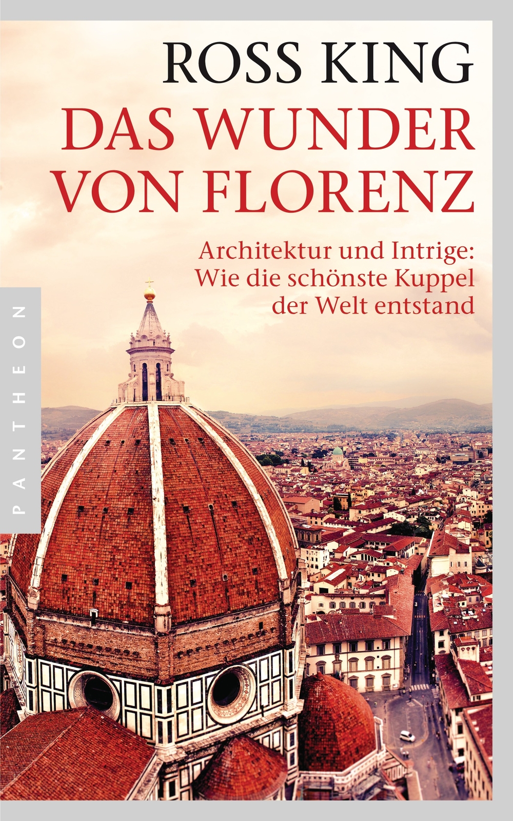 Thumbnail - Ross King; Wolfgang Neuhaus / Das Wunder Von Florenz