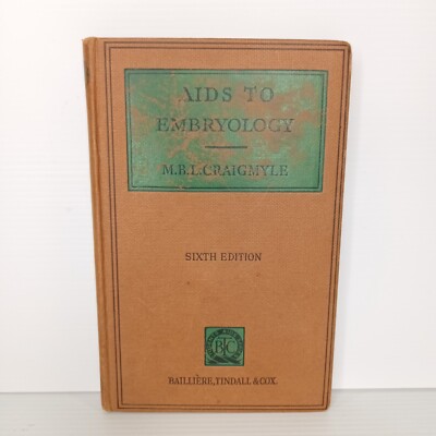 Aids to Embryology: Sixth Edition by M.B.L. Craigmyle
