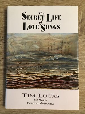 The Secret Life Of Love Songs By Tim Lucas - Hardcover - No CD - PS Publishing