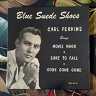 Carl Perkins ‎– Blue Suede Shoes .. Sun Original EP-115 “Autographed” 7”ep