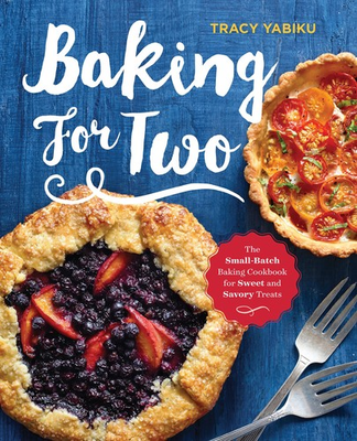 #ad Baking for Two: The Small Batch Baking Cookbook for Sweet and Savory Treats $6.30
