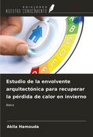 Estudio De La Envolvente ArquitectóNica Para Recuperar La PéRdida De Calor En...