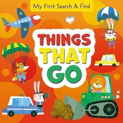 Things that Go (My First Search and Find) by Clever Publishing