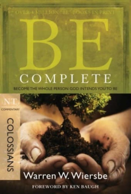 Be Complete - Colossians by Warren W. Wiersbe (Paperback Book)