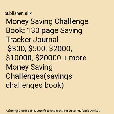 Money Saving Challenge Book: 130 page Saving Tracker Journal | $300, $500, $2000