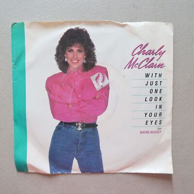 CHARLY MCCLAIN WITH JUST ONE LOOK IN YOUR EYES VINYL 45 EPIC 13-77