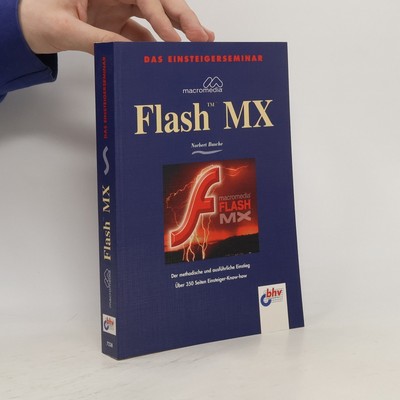 Das Einsteigerseminar Macromedia Flash MX  |  Norbert Busche