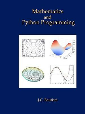 Mathematik und Python Programmierung von Bautista, J.C.. Taschenbuch. 1326017969. Ver