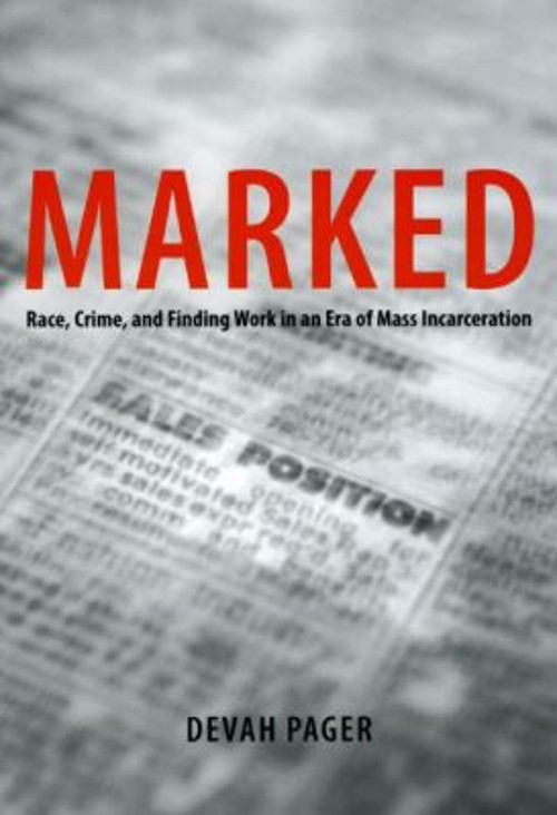 Marked : Race, Crime, and Finding Work in an Era of Mass IncarcerFree US Delivery | ISBN:0226644847