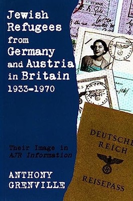 Jewish Refugees from Germany and Austria in Britain, 19 - Paperback NEW Grenvill
