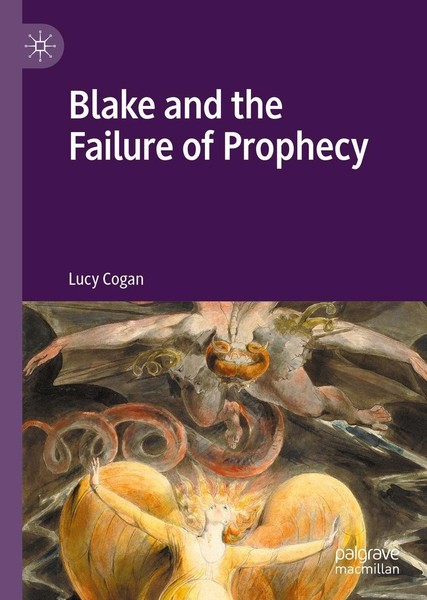 Blake And The Failure Of Prophecy Lucy Cogan-image