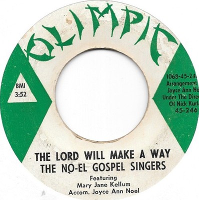 NO-EL GOSPEL SINGERS The Lord Will Make A Way on Olimpic black gospel 45 HEAR