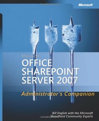 Microsoft� Office SharePoint� Server 2007 Administrat by Bill English 0735622825