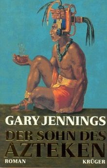 Der Sohn Des Azteken von Gary Jennings | Buch | Zustand gut