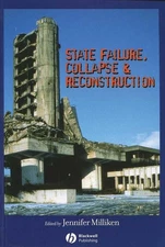 State Failure, Collapse & Reconstruction: Issues and Responses by Jennifer Milli