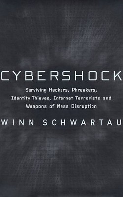 Cybershock: Surviving Hackers, Phre..., Schwartau, Winn