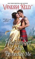The Highlander Who Protected Me (Clan Kendrick) By Kelly, Vanessa - VERY GOOD