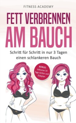 Academy - Fett verbrennen am Bauch  Schritt f252 r Schritt in nur 3  - X555z