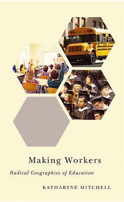 Making Workers – Radical Geographies of Education Mitchell Paperback Pluto Press - Image 3