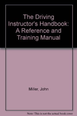 The Driving Instructor's Handbook By John; Stacey Miller