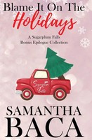 Samantha Baca | Blame It On The Holidays (Special Edition) | Taschenbuch (2025)