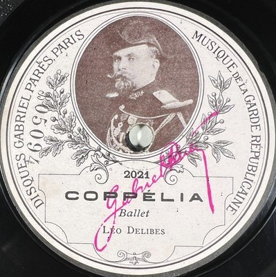 La Garde Républicaine: La féria / Coppélia SELTENE PLATTE 78 RPM GABRIEL PARÉS