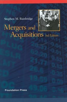 Mergers and Acquisitions, 3d (Concepts and Insights) by Stephen Bainbridge