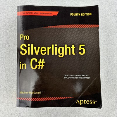 Pro Silverlight 5 in C# Fourth Edition The Experts Voice In Silverlight