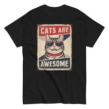Cats Are Awesome T-Shirt, Cat Lover and Cool Cat Tee, Fun Cat Gift