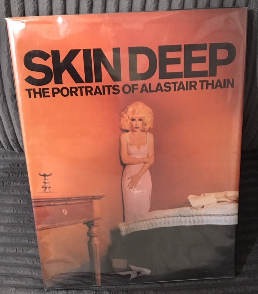 Skin Deep : The Portraits of Alastair Thain by Alastair Thain 