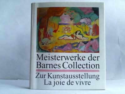 Meisterwerke der Barnes Collection zur Kunstausstellung La Joie de Vivre