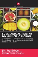 Liset Barreda Jorge (U. A.) | Soberania Alimentar DO MunicÍPio MorÓN | Buch