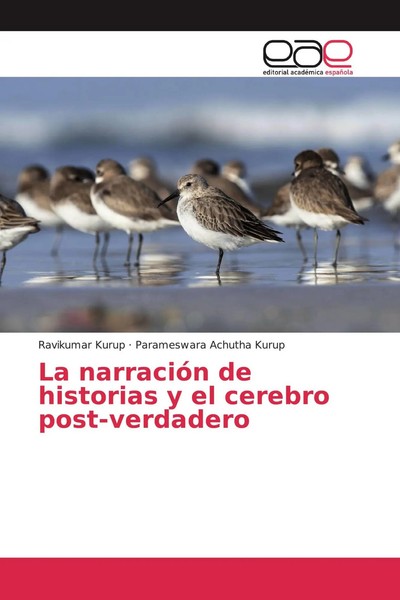 Ravikumar Kurup (U. A.) | La NarracióN De Historias Y El Cerebro Post-Verdadero-image