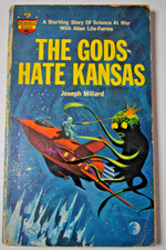 JOSEPH MILLARD THE GODS HATE KANSAS PUBLISHER MONARCH 1964 PAPERBACK ACCEPTABLE