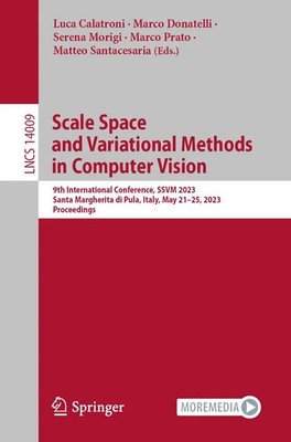 Luca Calatroni (u. a.) | Scale Space and Variational Methods in Computer Vision