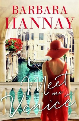 Meet Me in Venice by Barbara Hannay (English) Paperback Book