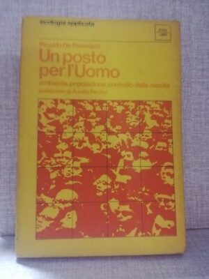 Rinaldo de Benedetti EIN PLATZ FÜR DEN MENSCHEN Umwelt Bevölkerung Geburtenkontrolle