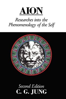 Aion: Researches Into the Phenomenology of the Self (Collected
