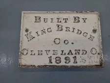 Antique cast iron bridge PLAQUE "KING BRIDGE Co. Cleveland O. 1891, 10'×7' Inch